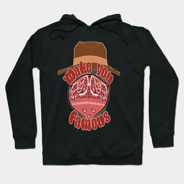 Cowboy Billy the Kidd, Make you Famous Hoodie by Redmanrooster